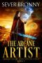 [Chronicles of Anna Atticus Stone 02] • The Arcane Artist